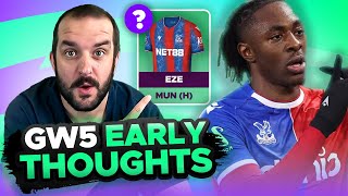 SELL EZE 👎  EARLY TEAM THOUGHTS  GAMEWEEK 5  Fantasy Premier League Tips 202425 [upl. by Naga]