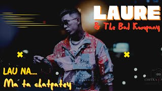 LAURE NEW SONG  MUSIC VIDEO WORKSHOP  लौ न  म त छट्पटे LaureOfficial ChangaProduction [upl. by Kinch263]