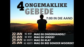 Week van Gebed 22 Jan 2024 Vier ongemaklike gebede  1 Mag ek Onderhandel Ds Wouter de Vos [upl. by Ahcatan]