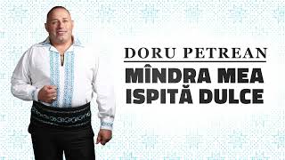 Doru Petrean  Mîndra mea ispită dulce  2024 💋 [upl. by Lonny]