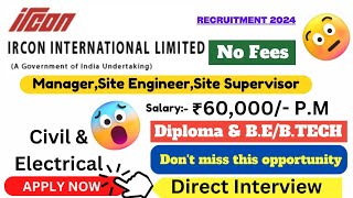 IRCON INTERNATIONAL LIMITED RECRUITMENT 2024  Direct Interview Selection🥳  NO FEES Jobgo4U [upl. by Attenrad]