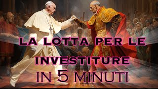 La lotta per le Investiture in 5 minuti [upl. by Lednahs]