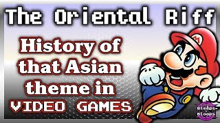 That Famous Asian Theme in Video Games  The Oriental Riff [upl. by Naggem]