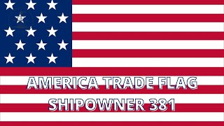 AMERICA TRADE FLAG SHIPOWNER 381 [upl. by Kcirde]