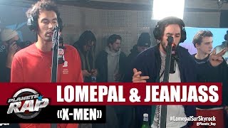 Lomepal quotXmenquot ft JeanJass PlanèteRap [upl. by Lehcar]