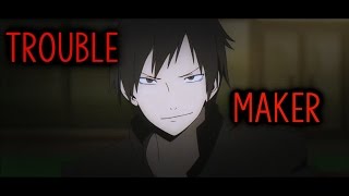 Durarara Izaya AMV  Troublemaker [upl. by Ecnatsnok506]