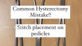 Common hysterectomy mistake Jumping the clamp operatingroom surgeon hysterectomy obgyn or [upl. by Raual]