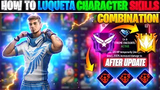 HOW TO LUQUETA CHARACTER SKILL COMBINATION 2023  BR RANK BEST CHARACTER COMBINATION IN FREE FIRE [upl. by Osmo]