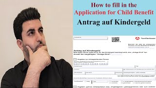 Antrag auf Kindergeld  Application for Child Benefit  How to fill it in [upl. by Donavon]