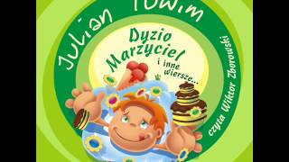 Wiersze dla dzieci  Julian Tuwim  Cuda i dziwy czyta Wiktor Zborowski [upl. by Yelir]