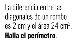 HALLA EL PERÍMETRO DE UN ROMBO Geometría Básica [upl. by Bailie]