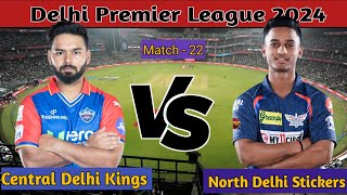 Delhi Premier League Match 22 Central Delhi Kings vs North Delhi Strikers  Full Match Highlightsquot [upl. by Earissed]