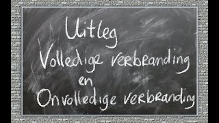 Korte uitleg volledige en onvolledige verbranding [upl. by Adaminah]