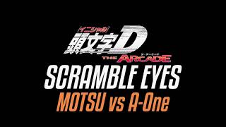 頭文字D Initial D THE ARCADE BGM 11 SCRAMBLE EYES Edited Full Ver MOTSU vs A One [upl. by Eecrad]