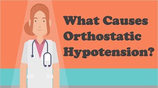 What Causes Orthostatic Hypotension  What You Need To Know Now [upl. by Salangia967]