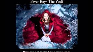 Fever RayThe Wolf subs español [upl. by Mccready]