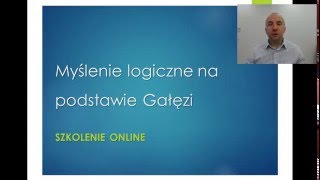 Szkolenie quotMyślenie logiczne dzięki Gałęzi Logicznej TOCquot [upl. by Dynah]