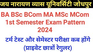 JNVU 1St Semester Exam Pattern 2024 à¥¤ BA BSc BCom MA MSc MCom 1st Semester Exam Date 2024 [upl. by Robinetta]