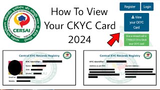 How To View Your CKYC Card 2024  Central KYC Records Registry 2024  CERSAI KYC 2024 [upl. by Cohn88]