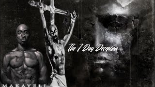 Makaveli  The 7 Day Deception  Starring 2PacTupac Amaru II Niccolò Machiavelli Decoded [upl. by Richarda]