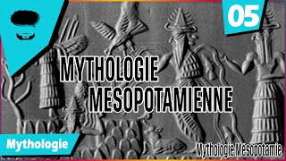 Mythologie mésopotamienne 05 Baal Marduk Enki Divinités sidérales Inana Adad Tiamat [upl. by Niwdog]