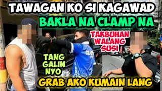 BAKLA NA CLAMP NA TANGGALIN NYO TAWAGAN KO SI KAGAWAD TAKBUHAN WALANG SUSI MTPB CLAMPING [upl. by Redwine397]