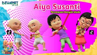 Aiya susanti  dj tiktok   UPIN IPIN 2023 [upl. by Nomrah]