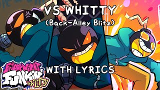 VS Whitty BackAlley Blitz WITH LYRICS  FULL WEEK PACKAGE [upl. by Charlotte836]