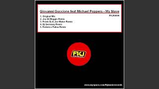 Giovanni Guccione feat Michael Poppers  My Slave Frenk DJ amp Joe Maker Remix [upl. by Tnomyar]