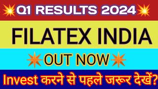 Filatex India Q1 Results 🔴 Filatex India Result 🔴 Filatex India Limited Share Latest News [upl. by Norrag52]