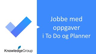 Jobbe med oppgaver i To Do og Planner [upl. by Pax909]