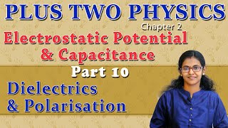 Class 12 Chapter 2 Dielectrics amp Polarization  Physics Part 10  Malayalam [upl. by Alverta]