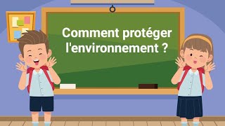 Comment protéger lenvironnement 5ap 📒📝📝📝🖊️🖌️ [upl. by Afton261]