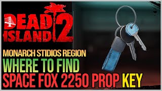 Space Fox 2250 Prop Key Dead Island 2 [upl. by Doll]