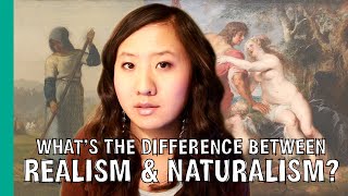 Whats the Difference Between Realism amp Naturalism  ARTiculations [upl. by Quinton]