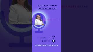 DECLARACIÓN DE RENTA PERSONAS NATURALES  PLAZOS ESTIPULADOS [upl. by Timon]