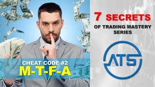 7 Secrets of Trading Mastery  Secret 2  MTF Forecasting [upl. by Lenoil936]