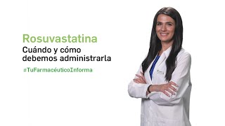 Rosuvastatina cuándo y cómo debemos administrarla Tu Farmacéutico Informa [upl. by Alyos]