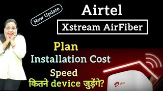 Airtel Xstream AirFiber Launched Xstream AirFiber Installation Cost  Xstream Airfiber Plans speed [upl. by Yllim56]