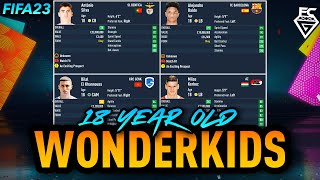 THE BEST CAREER MODE WONDER KIDS  AGE 18 FIFA 23 [upl. by Vinni787]