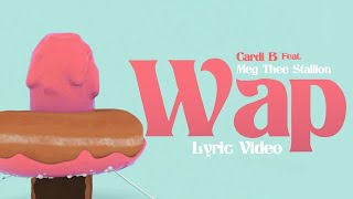 Cardi B  WAP feat Megan Thee Stallion Official Lyric Video [upl. by Lladnyk]