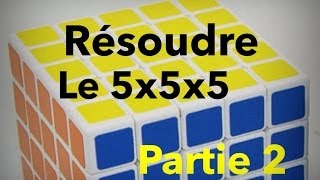 Comment résoudre le Rubiks cube 5x5x5 partie 2 les arrètes [upl. by Kaufman]