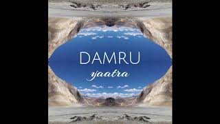 Damru  Yaatra [upl. by Dubenko928]