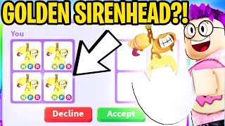 Can We Hatch The New GOLDEN SIRENHEAD PET In ADOPT ME JUSTIN GOT TRICKED [upl. by Raynor447]