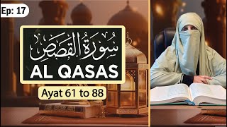 Surah Al Qasas  EP17  By Ustazah Najiha Hashmi  AlEhsaanTV [upl. by Ainesey]