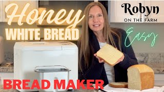 EASY Bread Maker Machine Honey White Yeast Bread Recipe Homemade Loaf Sandwich Step by Step Beginner [upl. by Latrell]