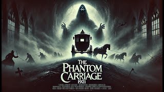 La Película de Terror Psicológico Más Brutal La Carreta Fantasma 1921 [upl. by Sumer45]