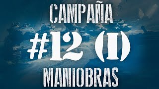 12 I WoT Campaign 🏆 Maniobras 2024  🪖 19002100 horas 🪖  Jornada 12 ⚔️ campañawot [upl. by Eirdua]