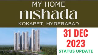 MY HOME NISHADA  Neopolis Hyderabad  31 Dec 2023 Update [upl. by Noiztneb]