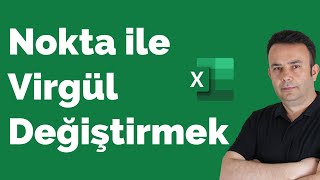 Excelde Nokta Virgül Değişimi Yapmak Nokta ile Virgülü yer değiştirmek813video  Ömer BAĞCI [upl. by Hwu]